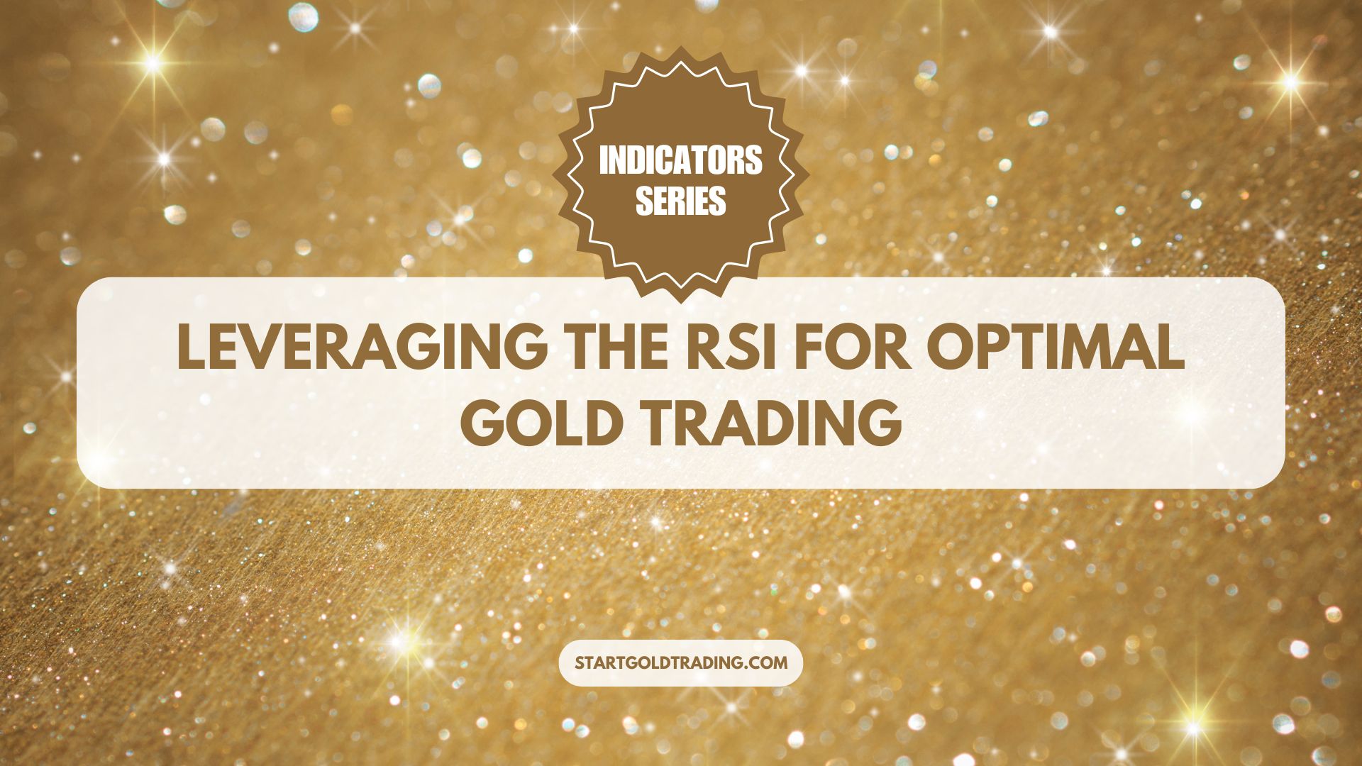 Leveraging the RSI for Optimal Gold Trading