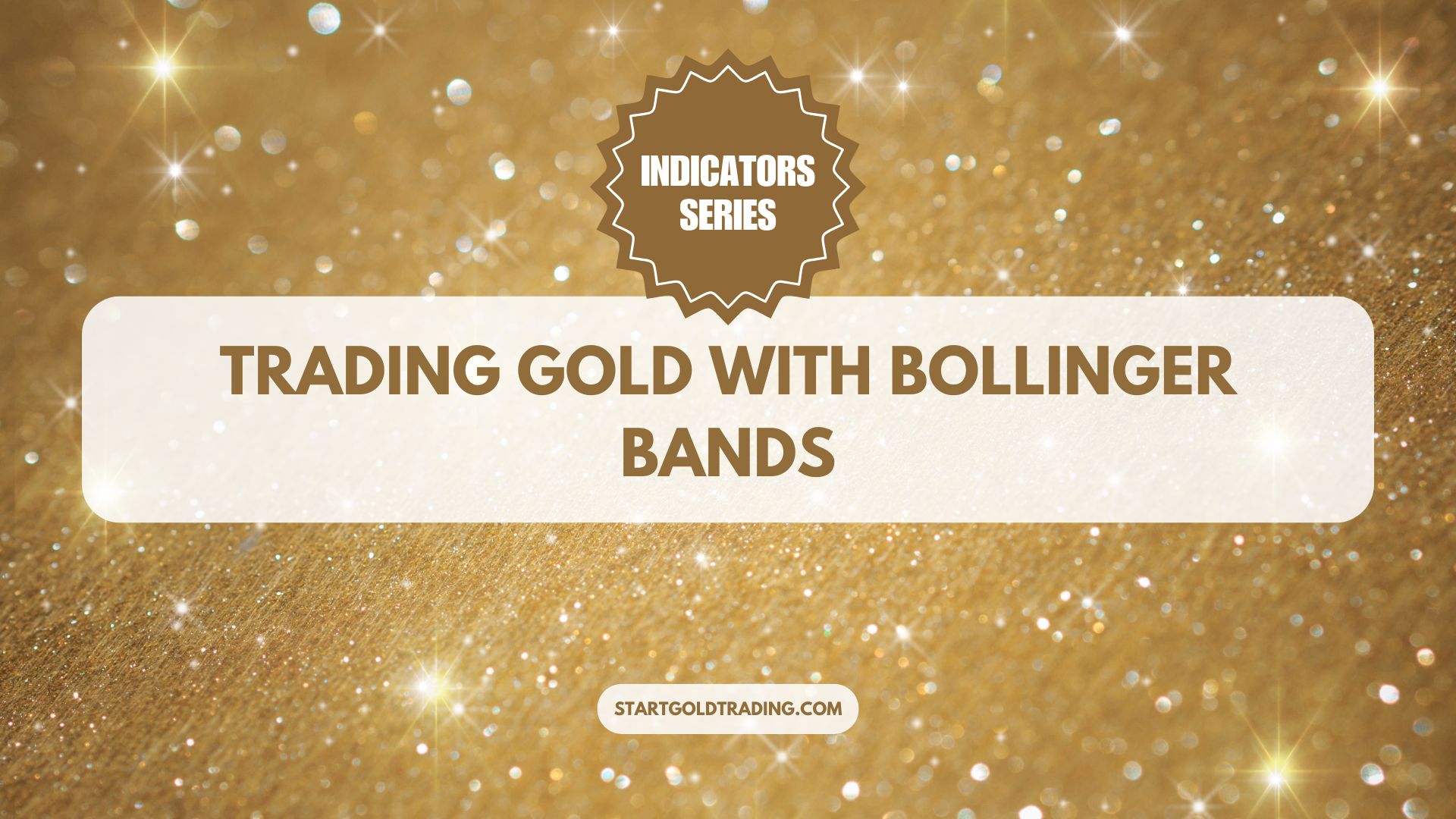 Trading Gold with Bollinger Bands